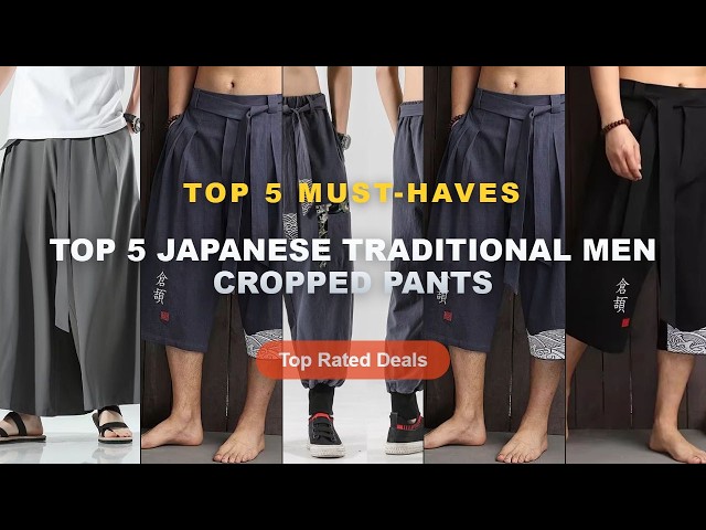 Amazing Top 5 Japanese Traditional Men Cropped Pants You Need To See - Japanese Kimono Traditional P