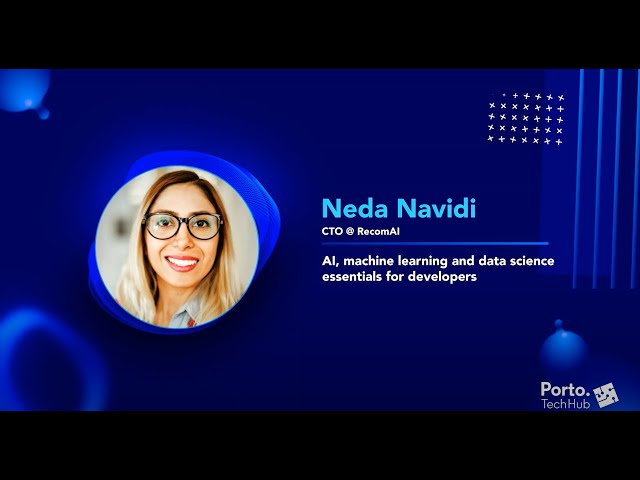 [Workshop] AI, Machine learning and Data science essentials for developers |Neda Navidi| PTH Conf 21
