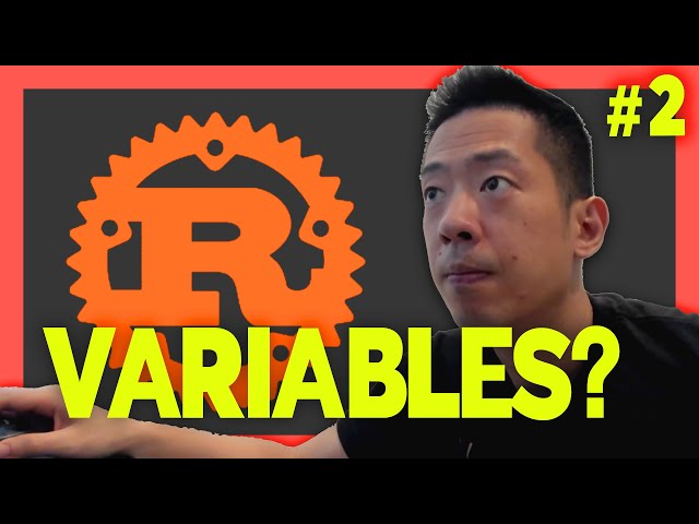 Variables & Immutability - Rust for the ABSOLUTE Beginner Tutorial