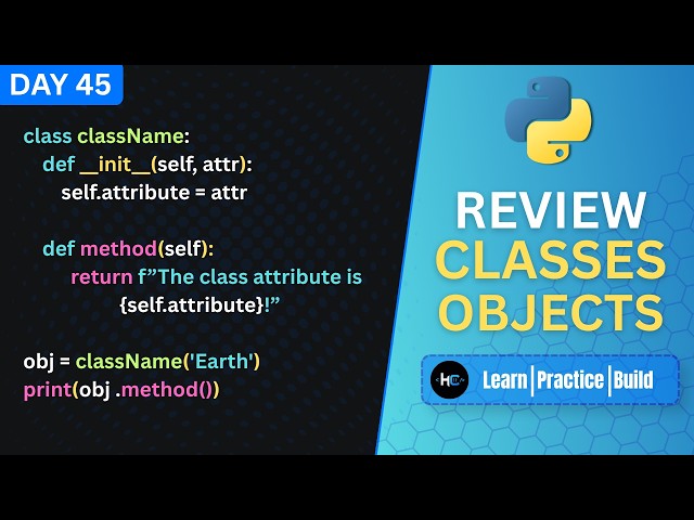 Review the Python's Classes and Objects | Learning Python Day 45