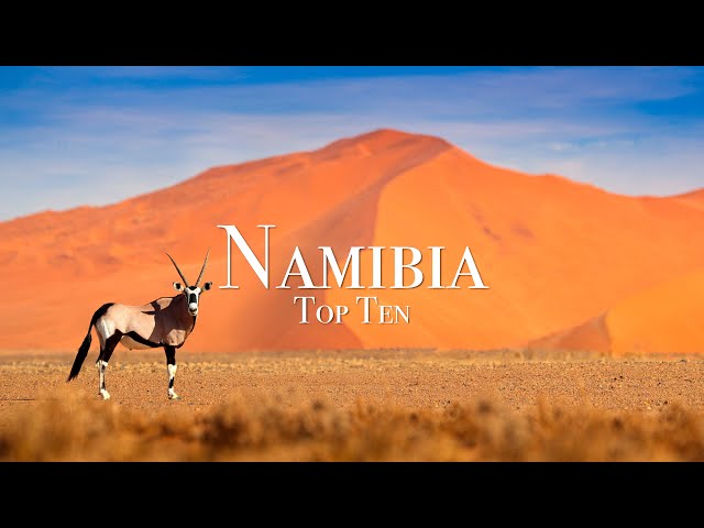 Top 10 Places To Visit in Namibia - Travel Guide