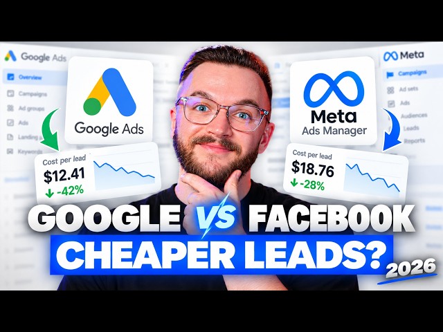 Google Ads vs. Facebook Ads: Which Gets CHEAPER Leads in 2026?