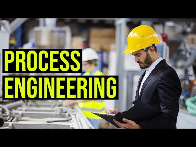 What is Process Engineering