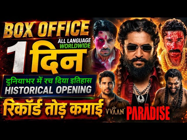 The Paradise Box Office Collection, Nani, Raghav Juyal,  The Paradise 1st Day Collection Worldwide,
