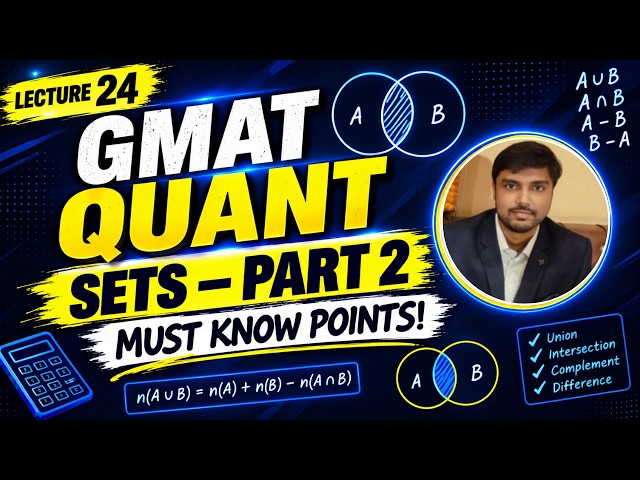 GMAT Quant Sets Part 2 | Must Know Points & Important Concepts | Eshan Shekhar