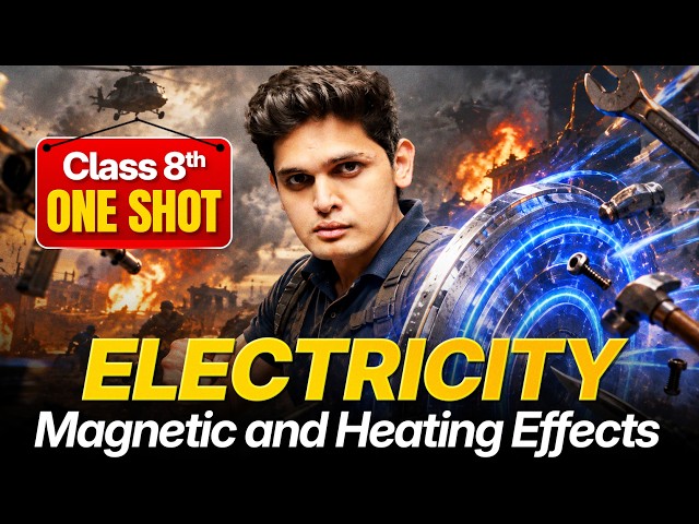 Electricity: Magnetic and Heating Effects🔥| Chapter 4| Class 8th Science - One Shot | Prashant Kirad