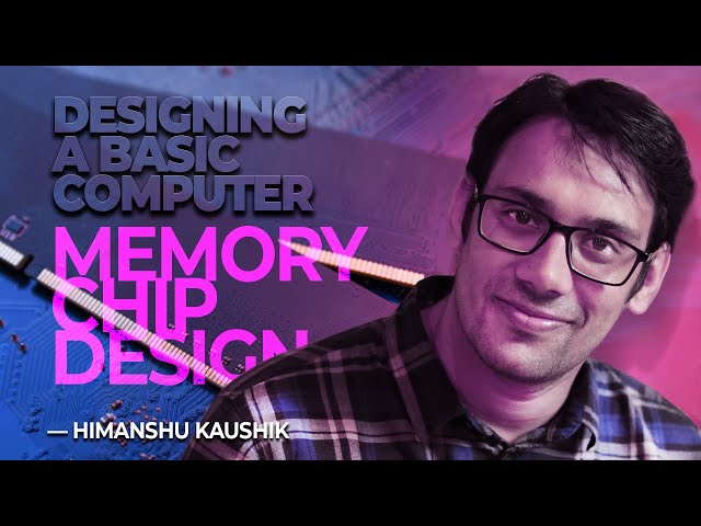 Designing a Basic Computer 06 Memory Chip Design and Important Registers