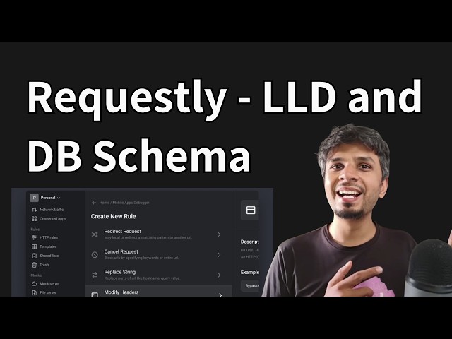 Low Level Design and Data Schema Modeling of API Clients Like Requestly