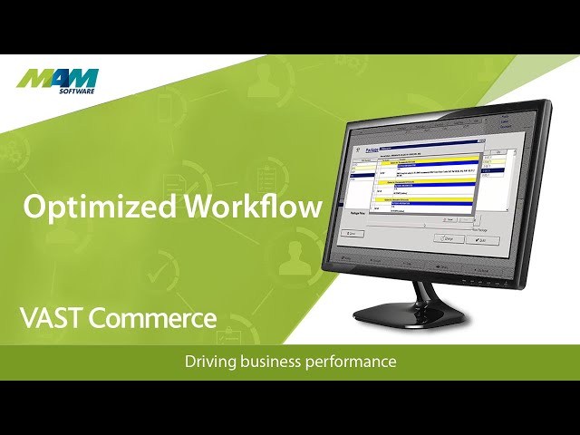Optimized VAST Commerce Workflow VAST 141 | MAM Software