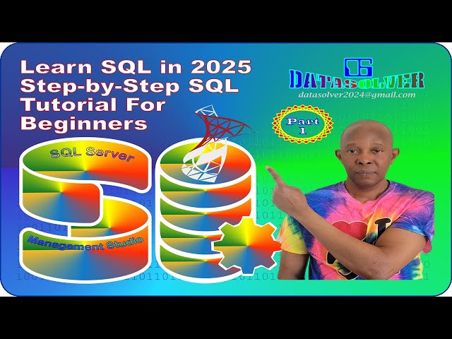 Learn SQL in 2025 | Step-by-Step SQL Tutorial for Beginners