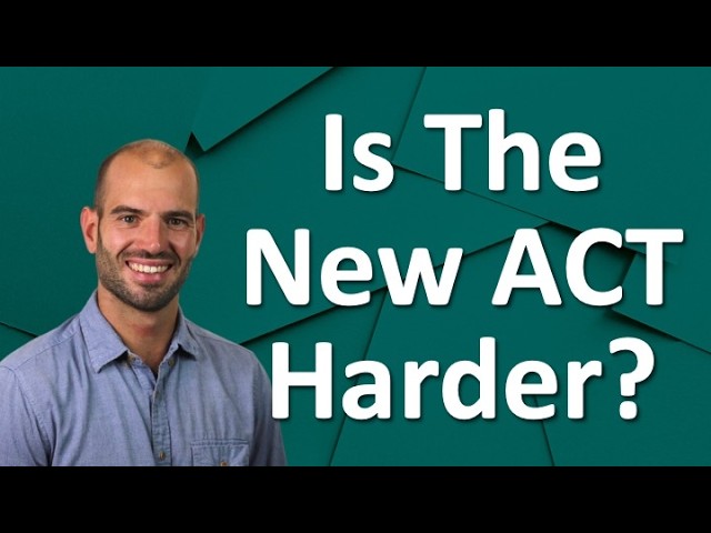 Is The 2026 Enhanced ACT Harder?  What You Need To Know Before Test Day!