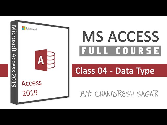 MS Access: Class 04 -Data Types | Hindi/ Urdu | KB Tech India