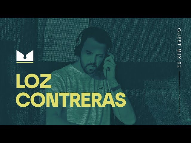 Guest Mix 02: Loz Contreras