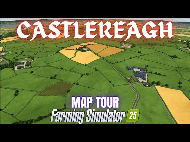 DETAILED NEW IRISH MAP (Castlereagh) - Farming Simulator 25