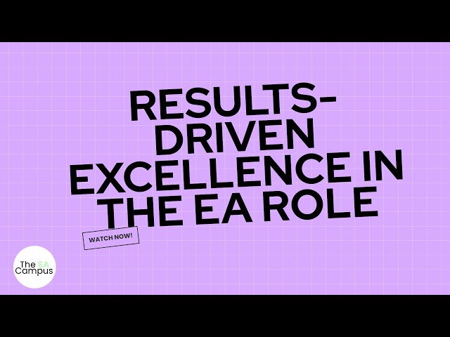 Youtube Results Driven Excellence in the EA Role