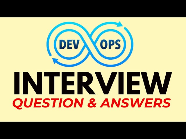 25 DevOps Interview Questions That Can Get You Hired!