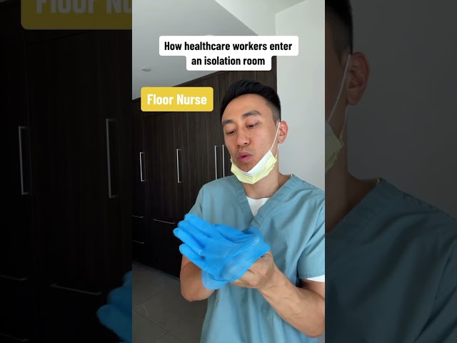 How healthcare workers enter an isolation room