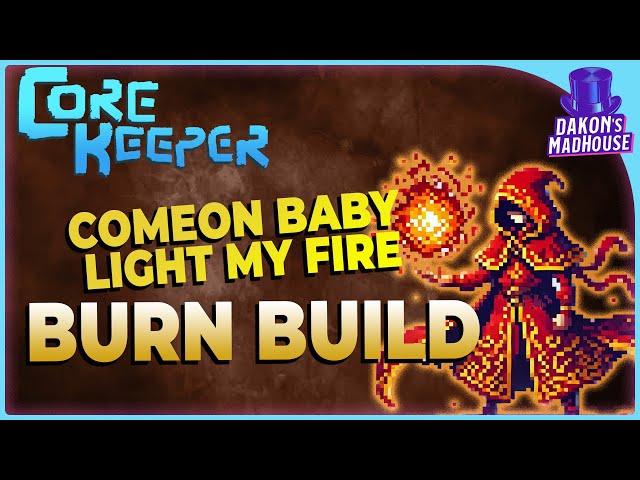 End Game Burn Build | Core Keeper 1.2
