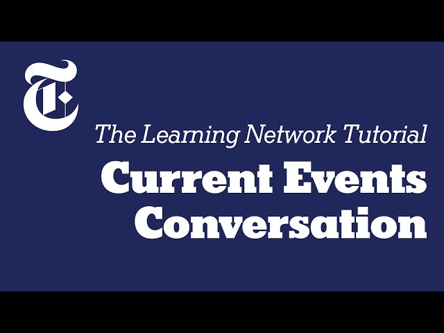 Current Events Conversation Tutorial