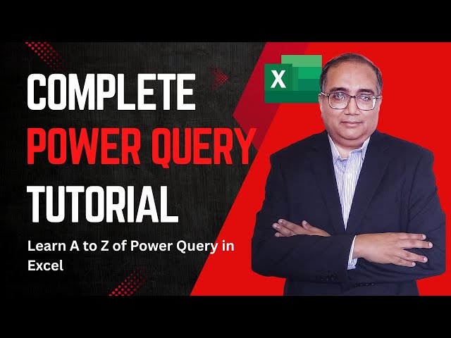 Master Power Query in Excel – Complete Tutorial Beginner to Advanced