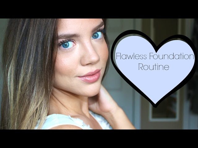 Flawless Foundation Routine