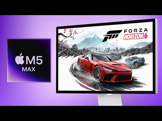 17 Games Tested on M5 Max Mac Studio: Forza Horizon 6 & Gears: E-Day!