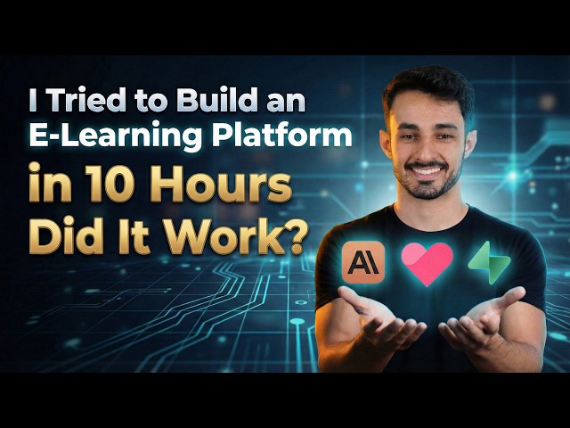 I Tried to Build an E-Learning Platform in 10 Hours wtih Lovable — Did It Work?