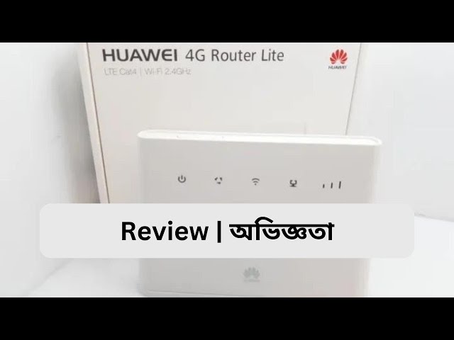 Huawei 4G Router Lite Review and configuration