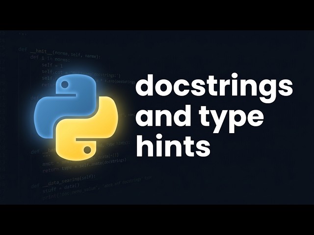 Python Docstrings & Type Hints for Beginners | Python Course Module 4, Topic 8