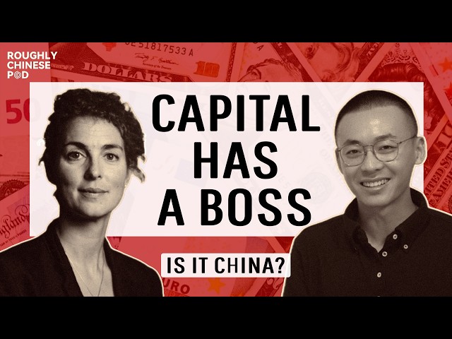 China, an alternative to capitalism | with Clara Mattei【Roughly Chinese EP28】