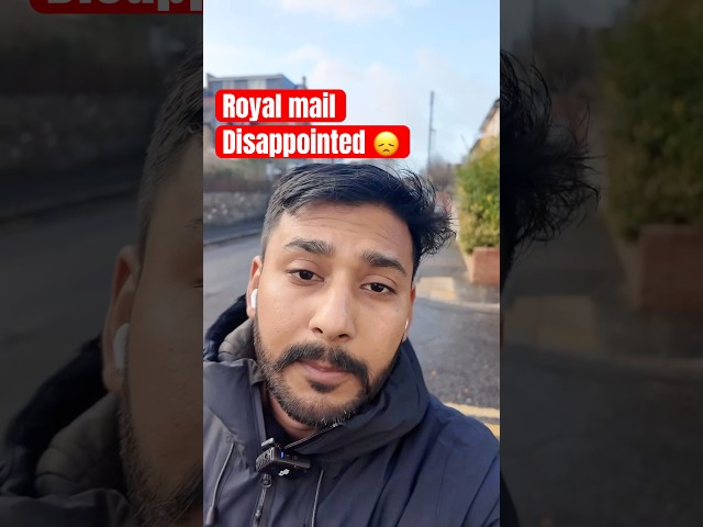Disappointed Experience With Royal mail #royalmail #london #indianinuk