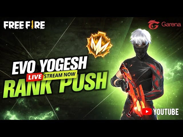 EVO YOGESH LIVE rank match  #evoyogesh #freefire  #redeemcodegiveaway |