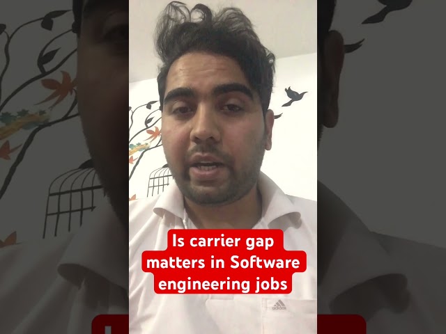 Is carrier gap matters in Software engineering industries? #fullstackdevelopment