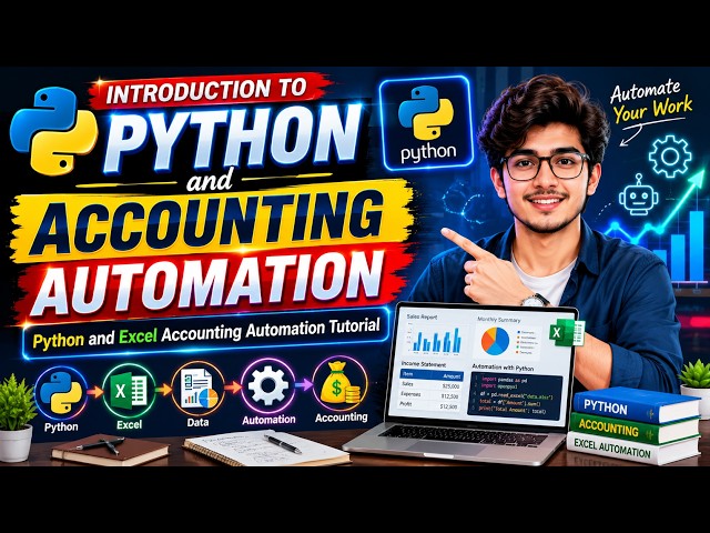 Introduction to Python and Accounting Automation | Python and Excel Accounting Automation Tutorial