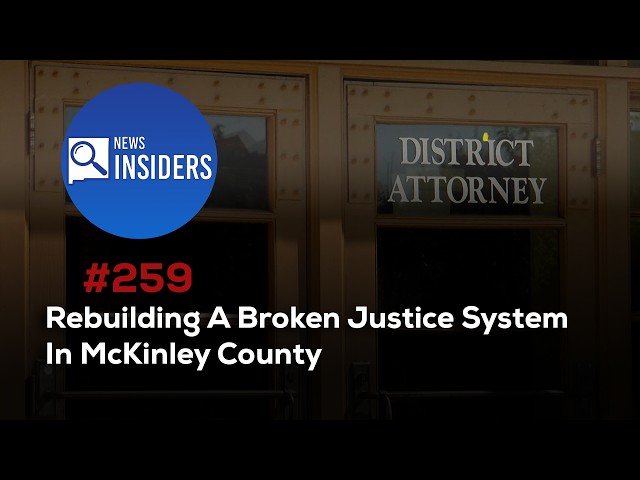 Rebuilding a Broken Justice System in McKinley County