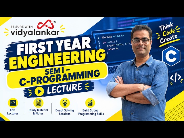 C Programming for First Year Engineering | FE Sem 1 | Vidyalankar | Free Demo Lecture