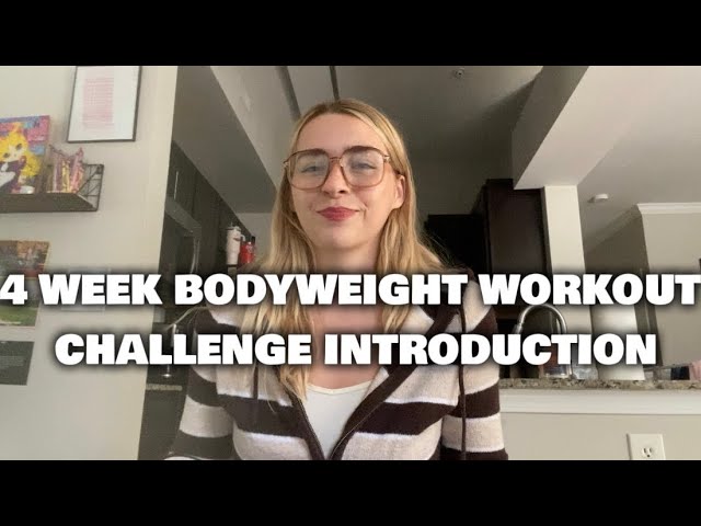 INTRODUCTION VIDEO | 4 WEEK BODYWEIGHT WORKOUT CHALLENGE