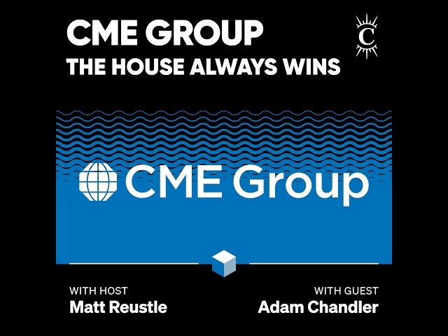 CME Group: The House Always Wins - [Business Breakdowns, EP.224]