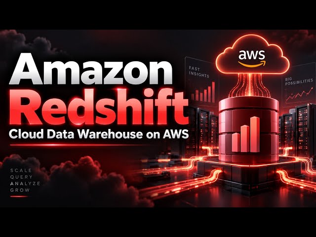 Amazon Redshift | Cloud Data Warehouse on AWS | Uplatz