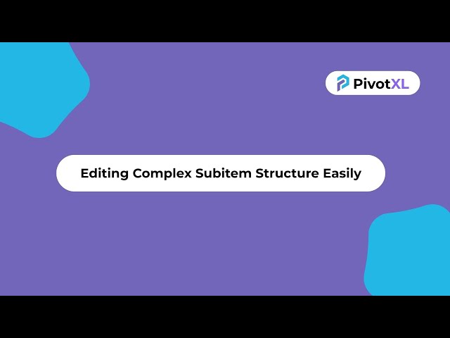 Edit monday Items and Subitems Together in Excel — Simplify Your Workflow
