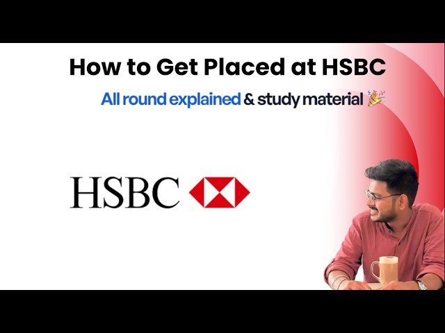How to Get Placed in HSBC 2026 🚀 | Complete Selection Process + Interview Prep