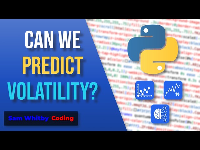 Building a Volatility Forecasting Model in Python