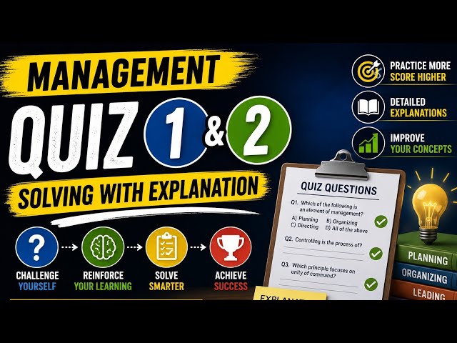 Management Quiz 1 & 2 Solving with Explanation