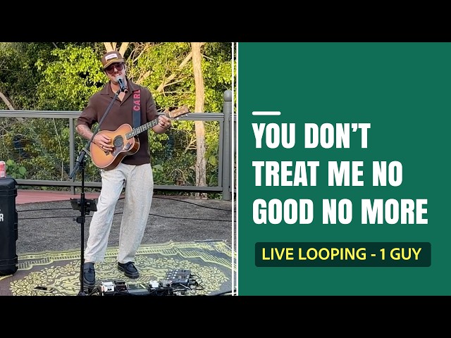 You Don't Treat Me No Good No More (Lover Lover) - Live House Concert