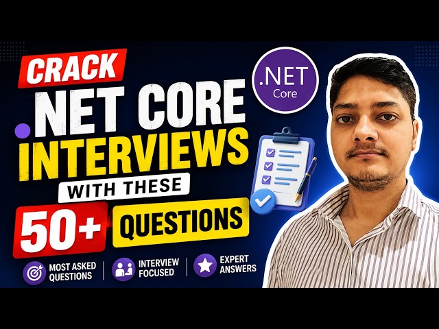 Complete .NET Core Interview Questions & Answers | Freshers + Experienced