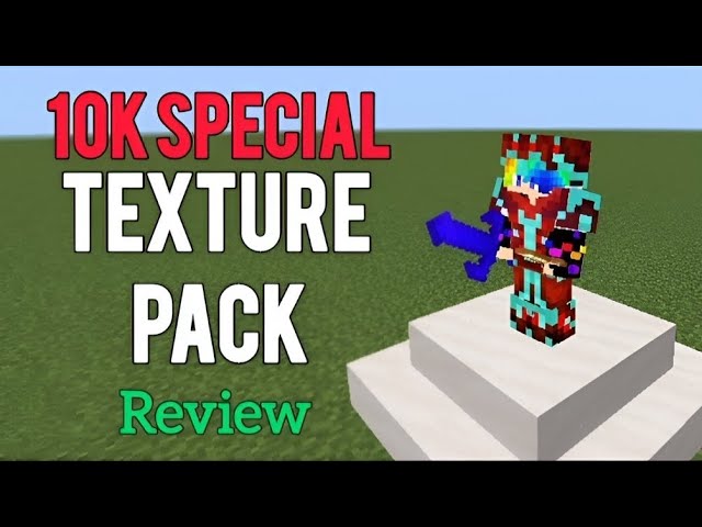 Minecraft texture pack review 10k special