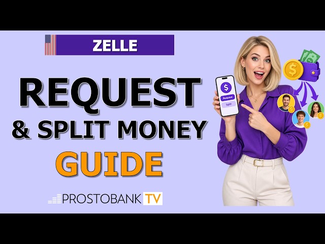 How to Request and Split Money with Zelle: Full Bank Guide