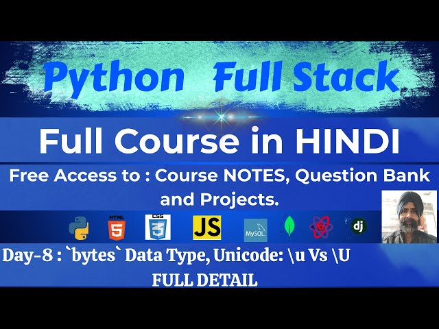 Python Full Course Day 8 | Bytes Datatype & Unicode \u vs \U Explained | Ultimate Python Course AI