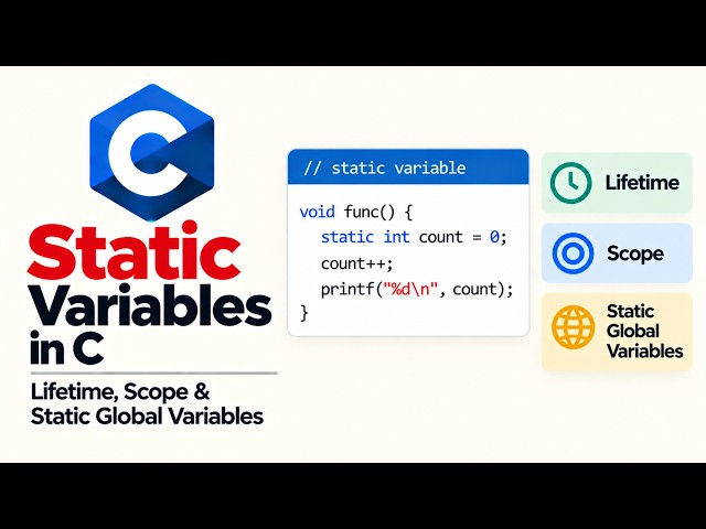 Static Variables in C Explained | Lifetime, Scope & Static Global Variables