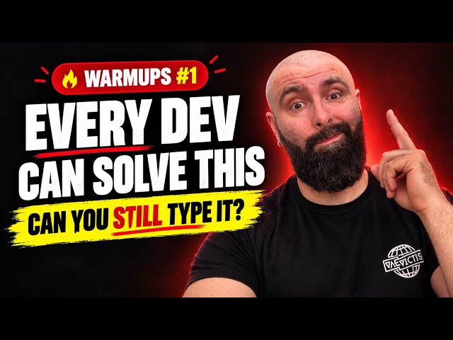Warmups Part 1: Every Dev Can Solve These. Not Every Can Still Type Them!